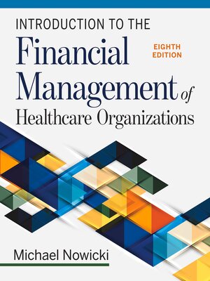 cover image of Introduction to the Financial Management of Healthcare Organizations